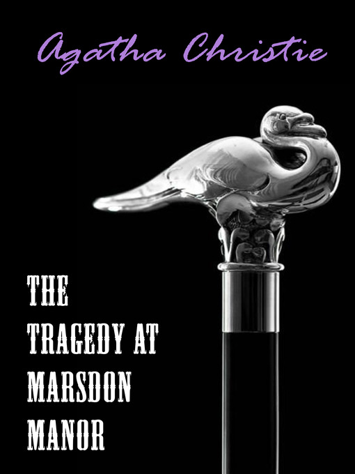 Title details for The Tragedy at Marsdon Manor (A Hercule Poirot Short Story) by Agatha Christie - Wait list